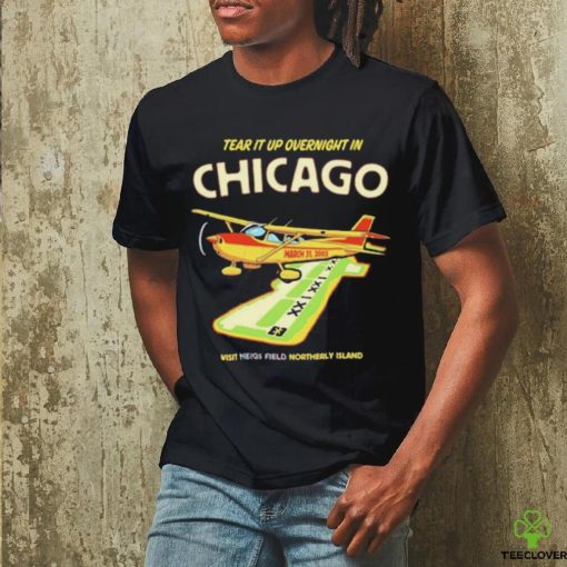 Official Tear it up in Chicago visit northerly island T Shirt