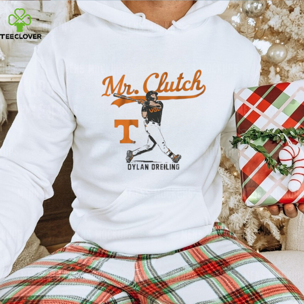 Official Tennessee Baseball Dylan Dreiling Mr. Clutch Shirt Official Tennessee Baseball Dylan Dreiling Mr. Clutch Shirt