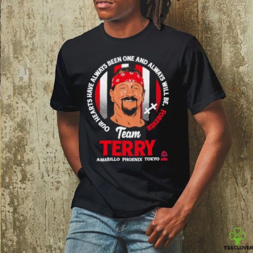 Official Terry funk hardcore team terry Our Hearts Have Always Bên One And Always Will Be Forever hoodie, sweater, longsleeve, shirt v-neck, t-shirt