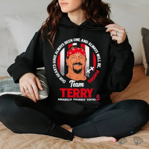 Official Terry funk hardcore team terry Our Hearts Have Always Bên One And Always Will Be Forever hoodie, sweater, longsleeve, shirt v-neck, t-shirt