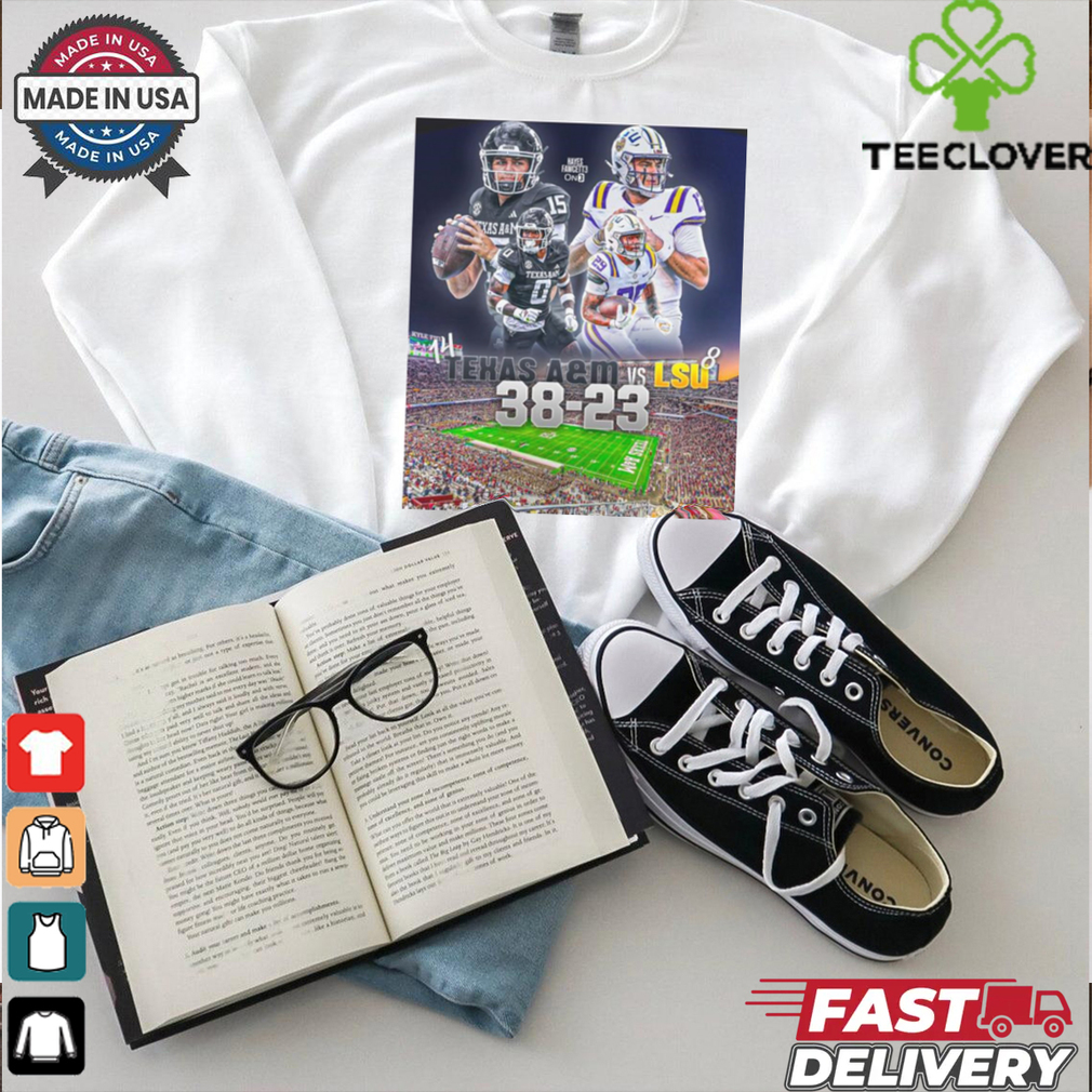 Official Texas A&M Aggies 38 – 23 LSU Tigers A&M takes LSU at home Poster t shirt Official Texas A&M Aggies 38 – 23 LSU Tigers A&M takes LSU at home Poster t shirt