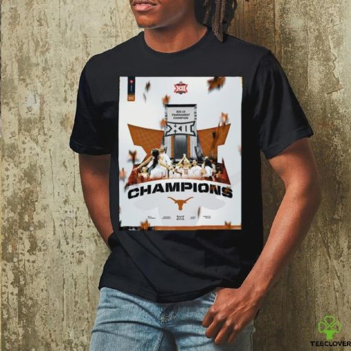 Official Texas Longhorns Big 12 Women’s Basketball Champions 2024 hoodie, sweater, longsleeve, shirt v-neck, t-shirt