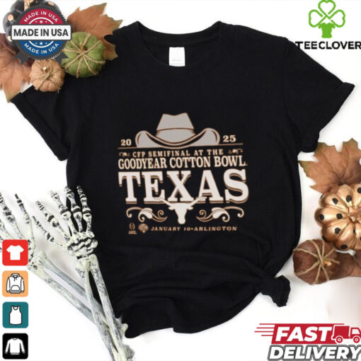 Official Texas Longhorns Burnt Orange Football CFP Semifinal At The 2025 Goodyear Cotton Bowl Bound Jan 10 Arlington t shirt