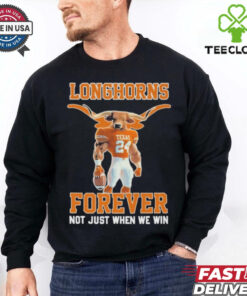 Official Texas Longhorns Forever Not Just When We Win Shirt