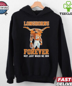 Official Texas Longhorns Forever Not Just When We Win Shirt