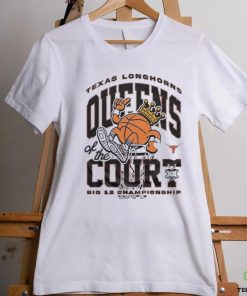 Official Texas Longhorns Queens of the Court 2024 Big 12 Women’s Basketball Champions shirt