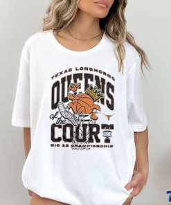 Official Texas Longhorns Queens of the Court 2024 Big 12 Women’s Basketball Champions hoodie, sweater, longsleeve, shirt v-neck, t-shirt