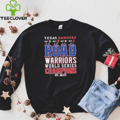 Official Texas Rangers Road Warriors World Series Champions 2023 Shirt