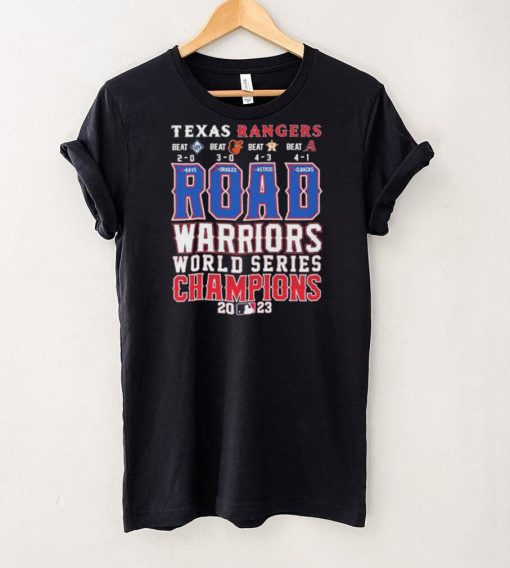 Official Texas Rangers Road Warriors World Series Champions 2023 Shirt