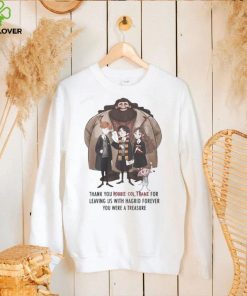 Official Thank You Robbie Coltrane for leaving us with Hagrid forever You were a treasure hoodie, sweater, longsleeve, shirt v-neck, t-shirt