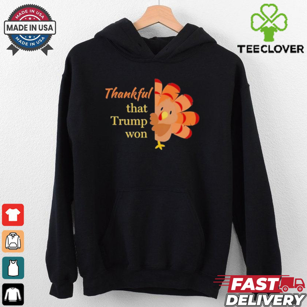 Official Thankful That Trump Won Chicken Shirt Official Thankful That Trump Won Chicken Shirt