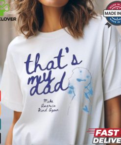 Official That’s my dad make America kind again gus walz T shirt 2 Official That’s my dad make America kind again gus walz T shirt