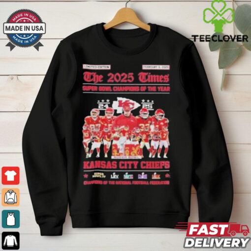 Official The 2025 Times Super Bowl Champions Of The Year Kansas City Chiefs Shirt