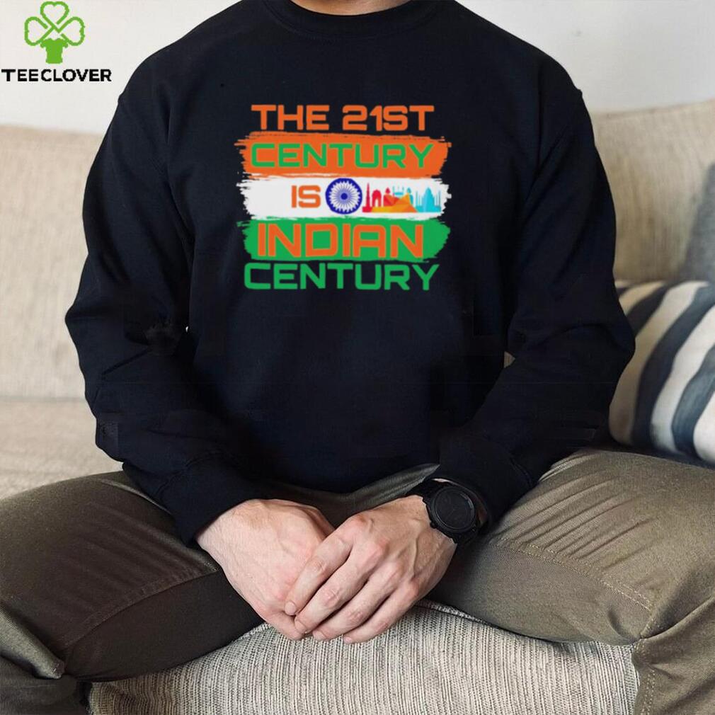 Official The 21st century is indian century shirt