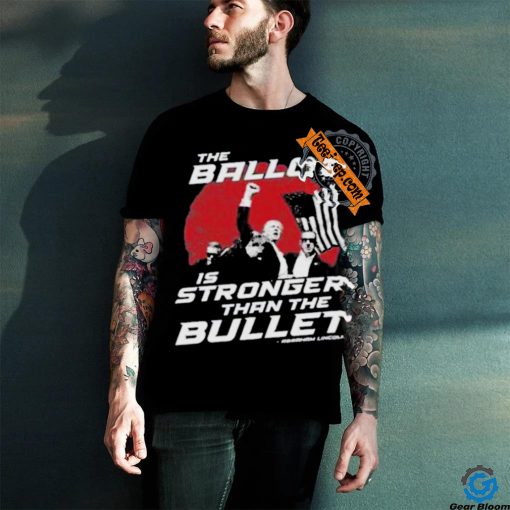 Official The Ballot Is Stronger Than The Bullet t shirt