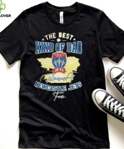 Official The Best Kind Of Dad Newcastle Jets T Shirt