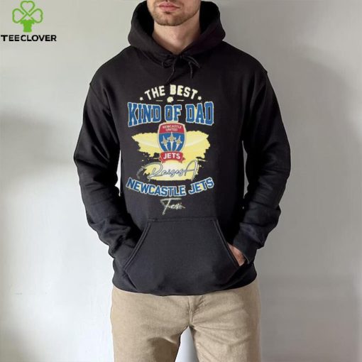 Official The Best Kind Of Dad Newcastle Jets T Shirt