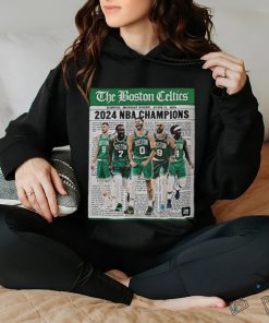 Official The Boston Celtics Are NBA Champions Monday Night On June 17 2024 Shirt