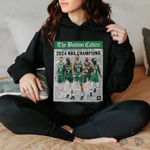 Official The Boston Celtics Are NBA Champions Monday Night On June 17 2024 Shirt