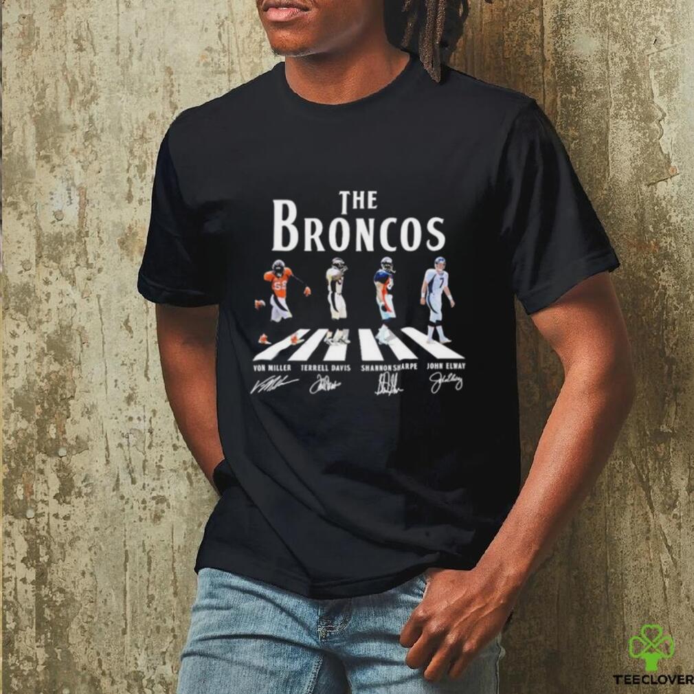 Official The Broncos Abbey Road Von Miller Terrell Davis Shannon Sharpe And John Elway Signatures Shirt Official The Broncos Abbey Road Von Miller Terrell Davis Shannon Sharpe And John Elway Signatures Shirt