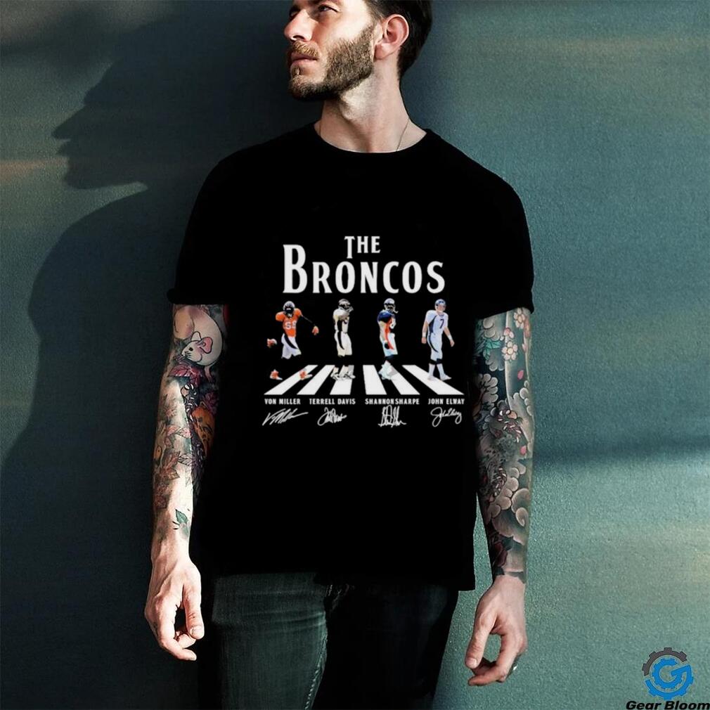 Official The Broncos Abbey Road Von Miller Terrell Davis Shannon Sharpe And John Elway Signatures Shirt Official The Broncos Abbey Road Von Miller Terrell Davis Shannon Sharpe And John Elway Signatures Shirt