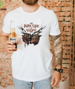 Official The Dark Side Of Nature Shirt