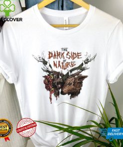 Official The Dark Side Of Nature Shirt