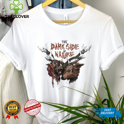 Official The Dark Side Of Nature Shirt