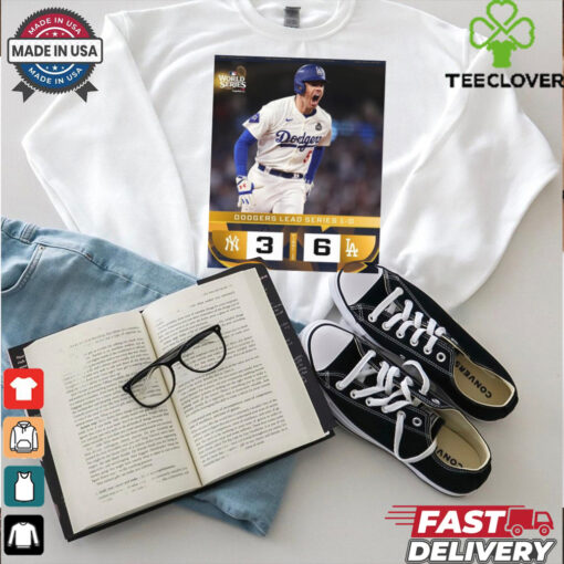 Official The Dodgers Win Game 1 Of The World Series 2024 New York Yankees 3 – 6 Los Angeles Dodgers Poster t shirt