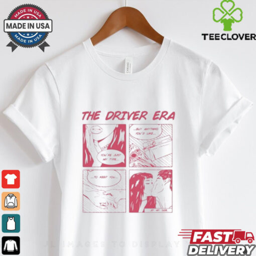 Official The Driver Era Comic You’re Just My Type Buy Anything You’d Like To Keep You By My Side t shirt