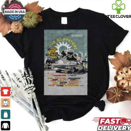 Official The Elovaters High Tide Low Ride Winter 2025 Tour Poster Shirt