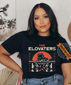 Official The Elovaters Sky High Shirt