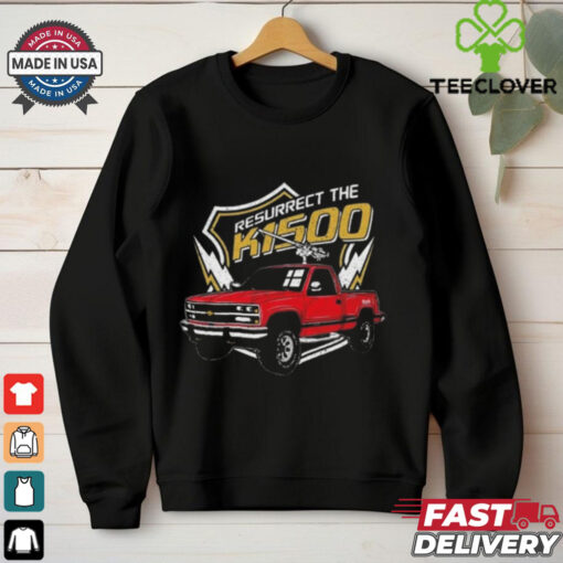 Official The Fat Electrician Resurrect The K1500 Shirt
