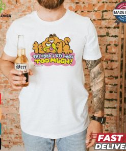 Official The Food I Ate Was Too Much T shirt