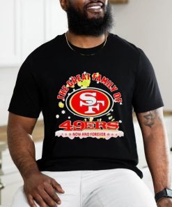 Official The Great Family Of San Francisco 49ers Now And Forever T Shirt