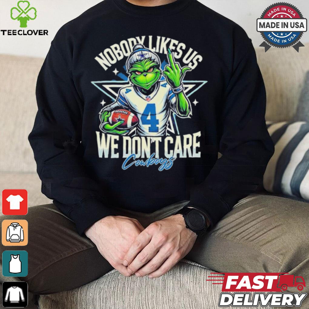 Official The Grinch Dallas Cowboys Nobody Likes Us We Don’t Care Christmas Shirt Official The Grinch Dallas Cowboys Nobody Likes Us We Don’t Care Christmas Shirt