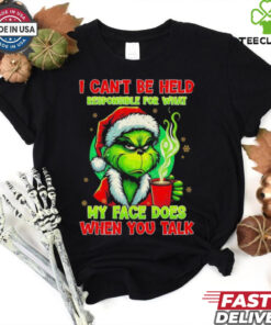 Official The Grinch I Can’t Be Held Responsible For What My Face Does When You Talk Christmas 2024 Shirt 1 Official The Grinch I Can’t Be Held Responsible For What My Face Does When You Talk Christmas 2024 Shirt