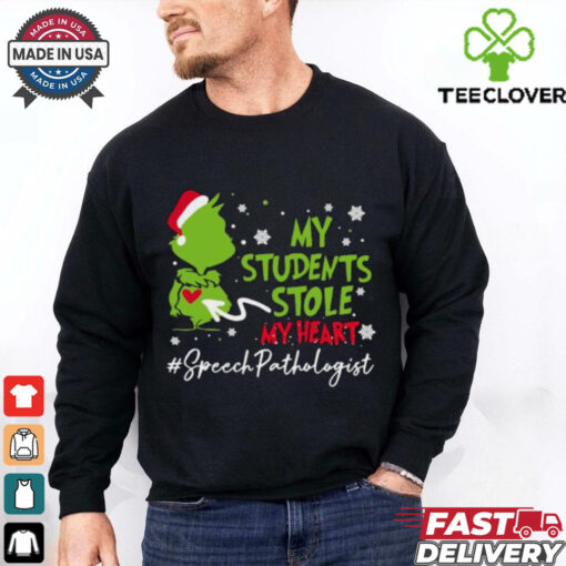 Official The Grinch My Students Stole My Heart #Speech Language Pathologist Christmas 2024 Gift shirt