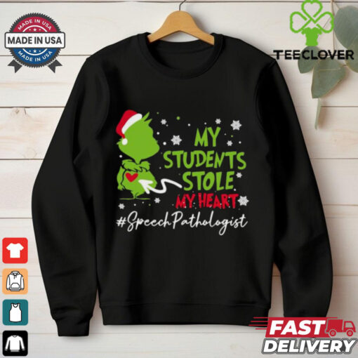Official The Grinch My Students Stole My Heart #Speech Language Pathologist Christmas 2024 Gift shirt