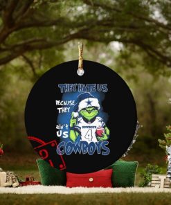 Official The Grinch They Hate Us Because Ain’t Us Dallas Cowboys Christmas Ornament