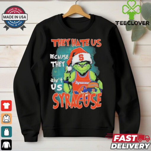 Official The Grinch They Hate Us Because They Ain’t Us Syracuse Orange shirt