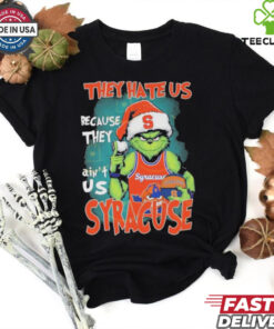 Official The Grinch They Hate Us Because They Ain’t Us Syracuse Orange shirt