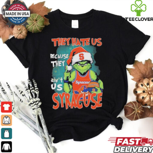 Official The Grinch They Hate Us Because They Ain’t Us Syracuse Orange shirt