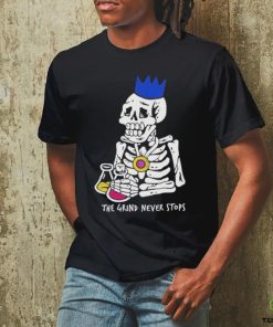 Official The Grind Never Stops Skeleton T Shirt