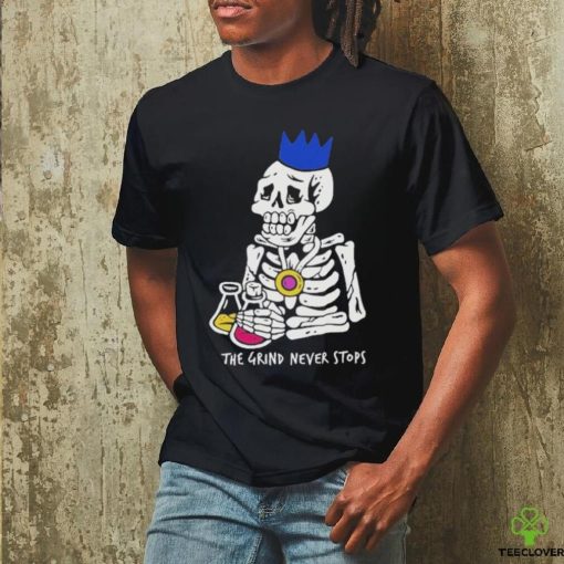 Official The Grind Never Stops Skeleton T Shirt