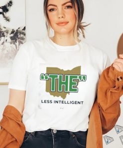 Official The Less Intelligent Gift Shirt