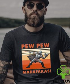 Official The Mandalorian Pew Pew Madafakas Vintage Shirt
