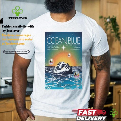 Official The Ocean Blue The Chapel San Francisco CA August 23 24 2024 Poster T Shirt