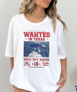 Official The Philadelphia Phillies Are Wanted In Texas July 15, 2024 Bryce Harper MVP All Star Game Shirt