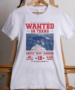 Official The Philadelphia Phillies Are Wanted In Texas July 15, 2024 Bryce Harper MVP All Star Game Shirt